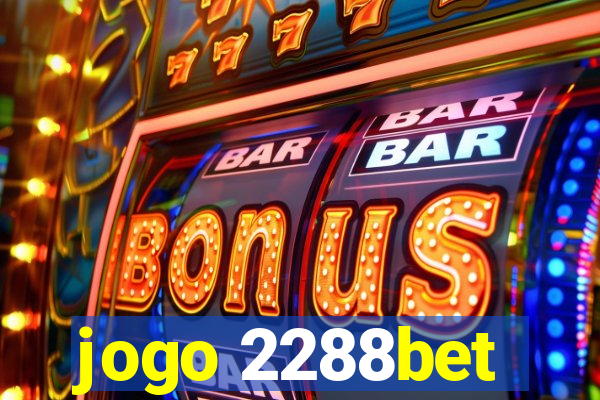 jogo 2288bet